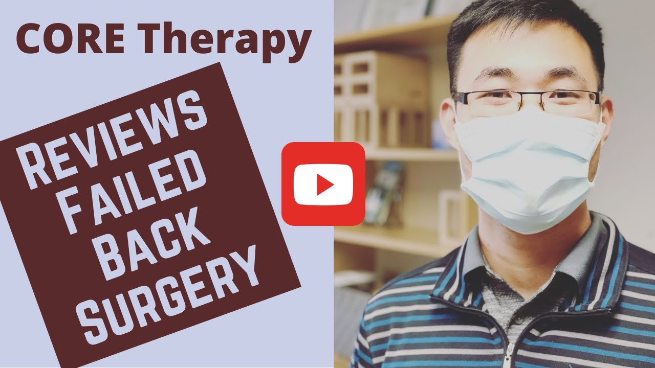 CORE Therapy And Pilates Reviews 3 Common Reasons for Failed Back Surgeries