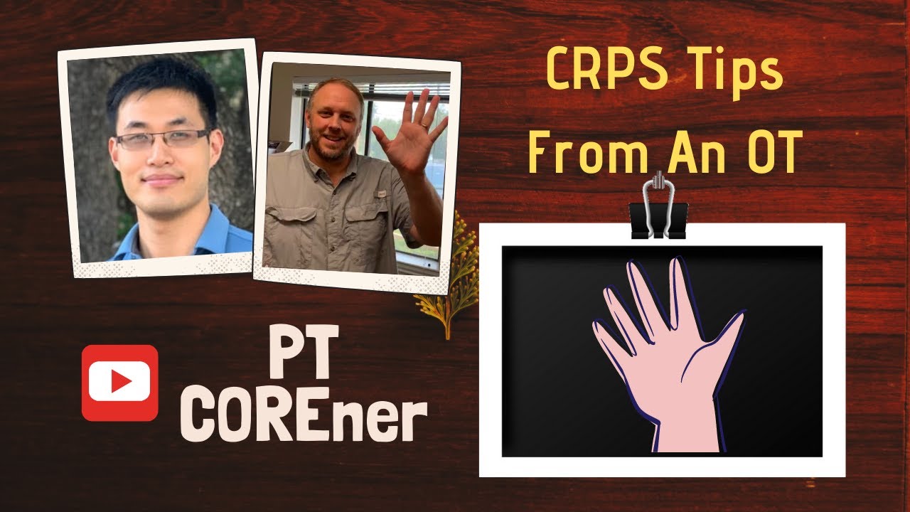 Complex Regional Pain Syndrome (CRPS) Tips From An Occupational Therapist