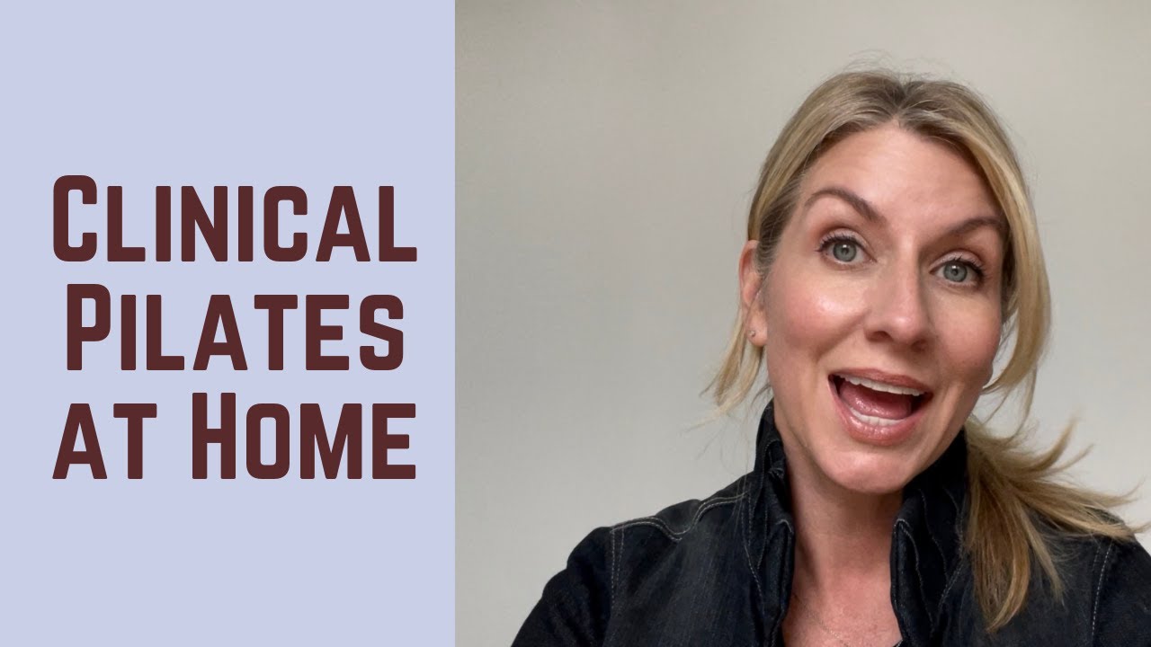 Do Clinical Pilates Classes at Home with Videos on Demand