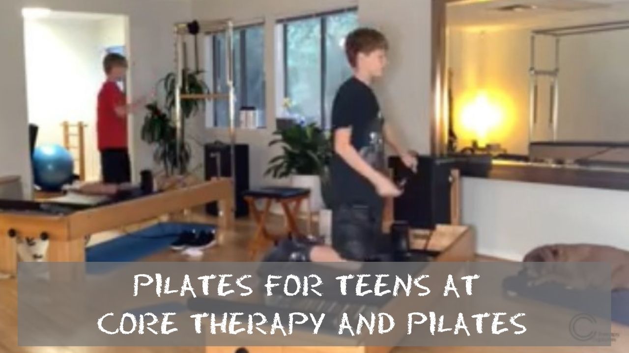 Pilates for Teens at CORE Therapy and Pilates (1)