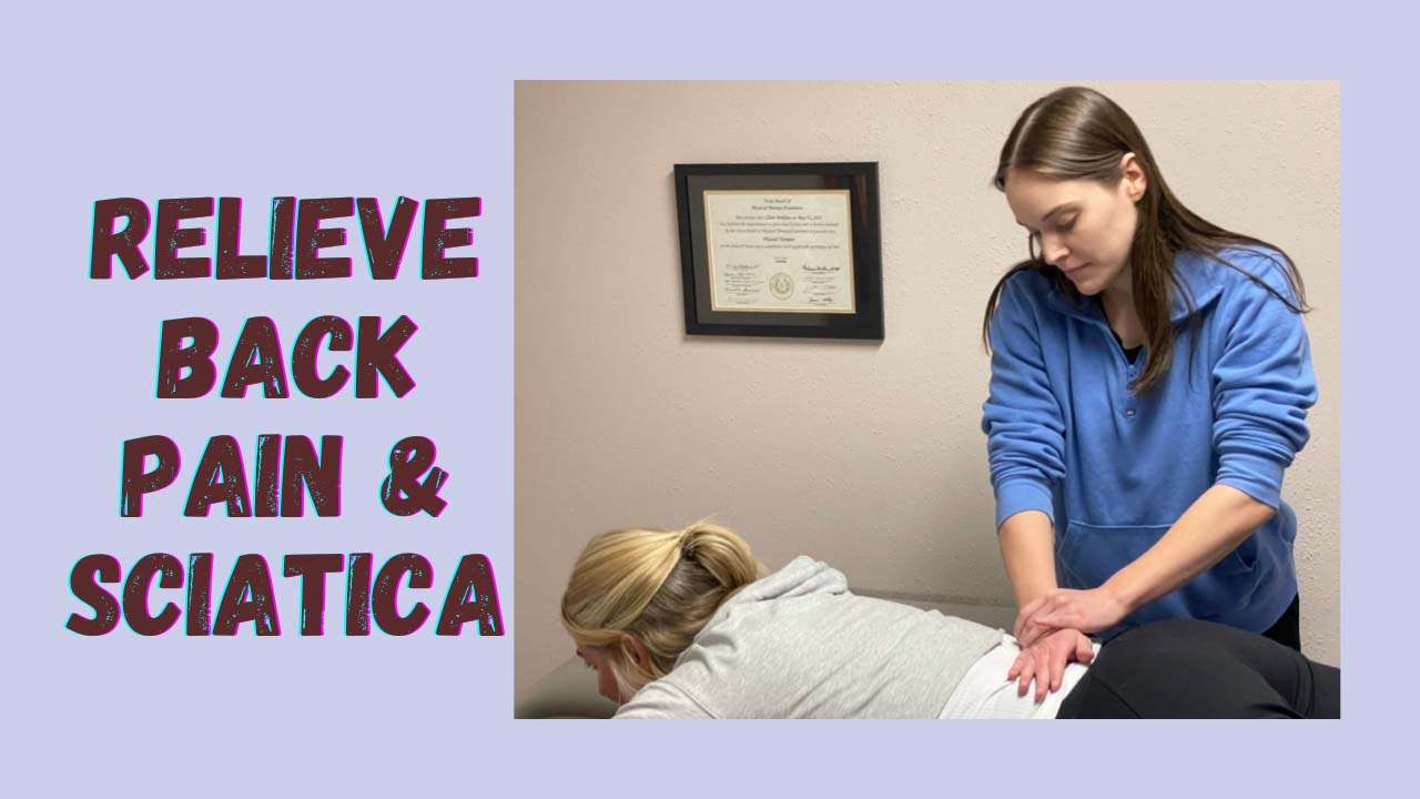 Relieve Your Back Pain and Sciatica with Physical Therapy A Comp