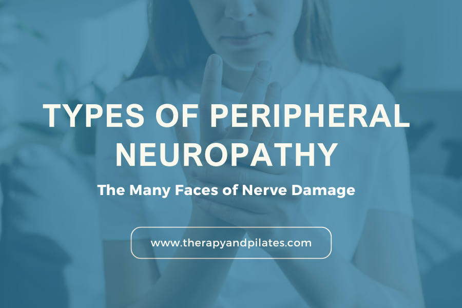 Types of Peripheral Neuropathy