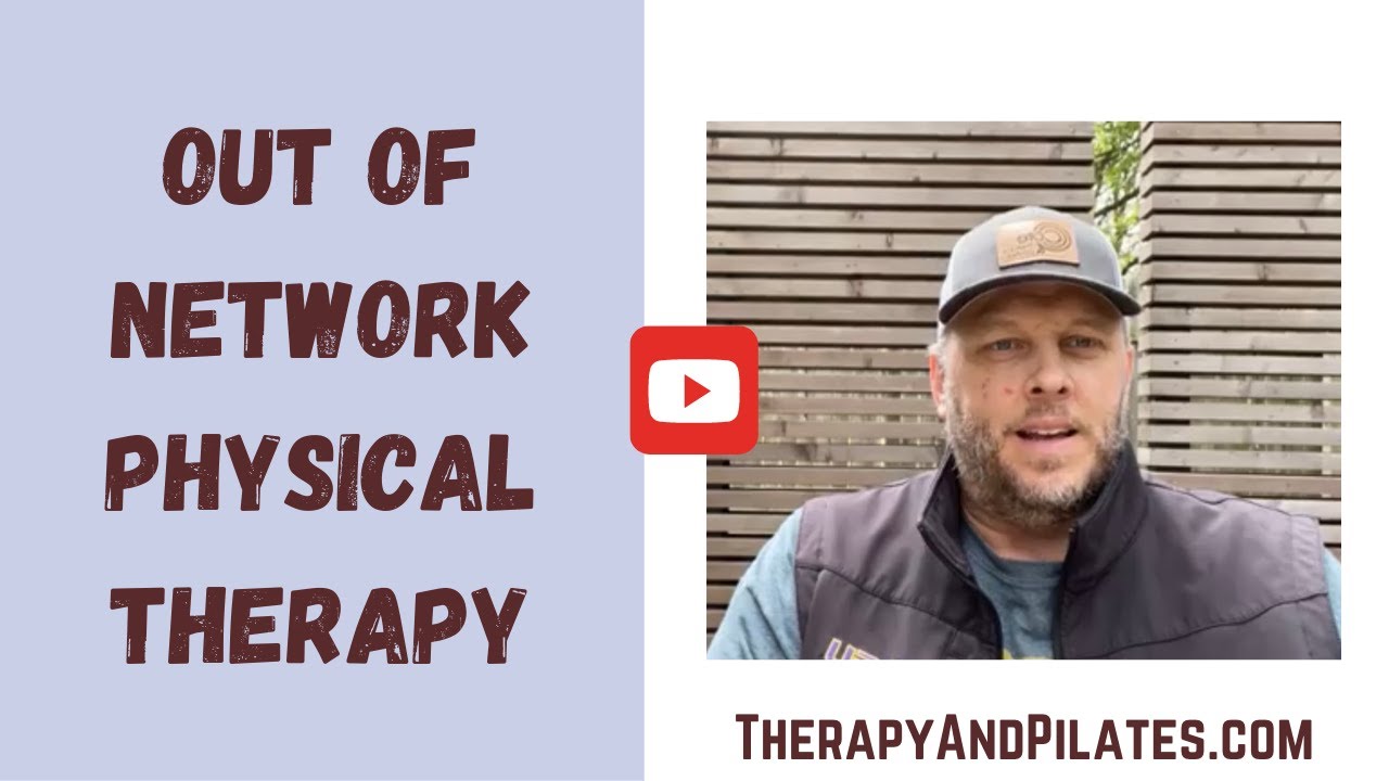 What Is Out Of Network Physical Therapy Out Of Network Billing at CORE Therapy and Pilates