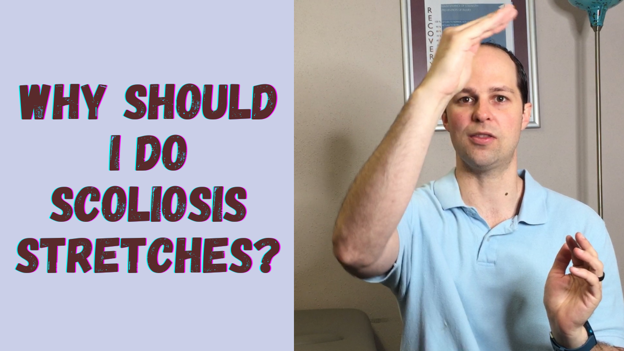 Why Should I Do Scoliosis Stretches?