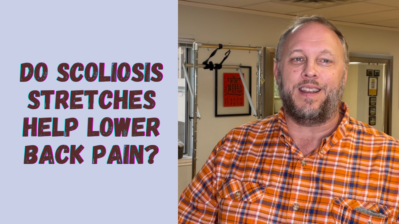 Do Scoliosis Stretches Help Lower Back Pain